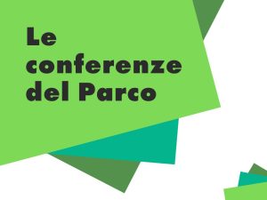 Le conferenze del Parco